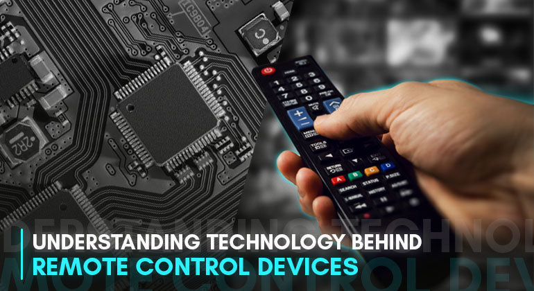 Technology Behind Remote Control Devices | LRIPL