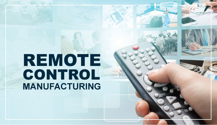 Remote Control Manufacturing | LRIPL
